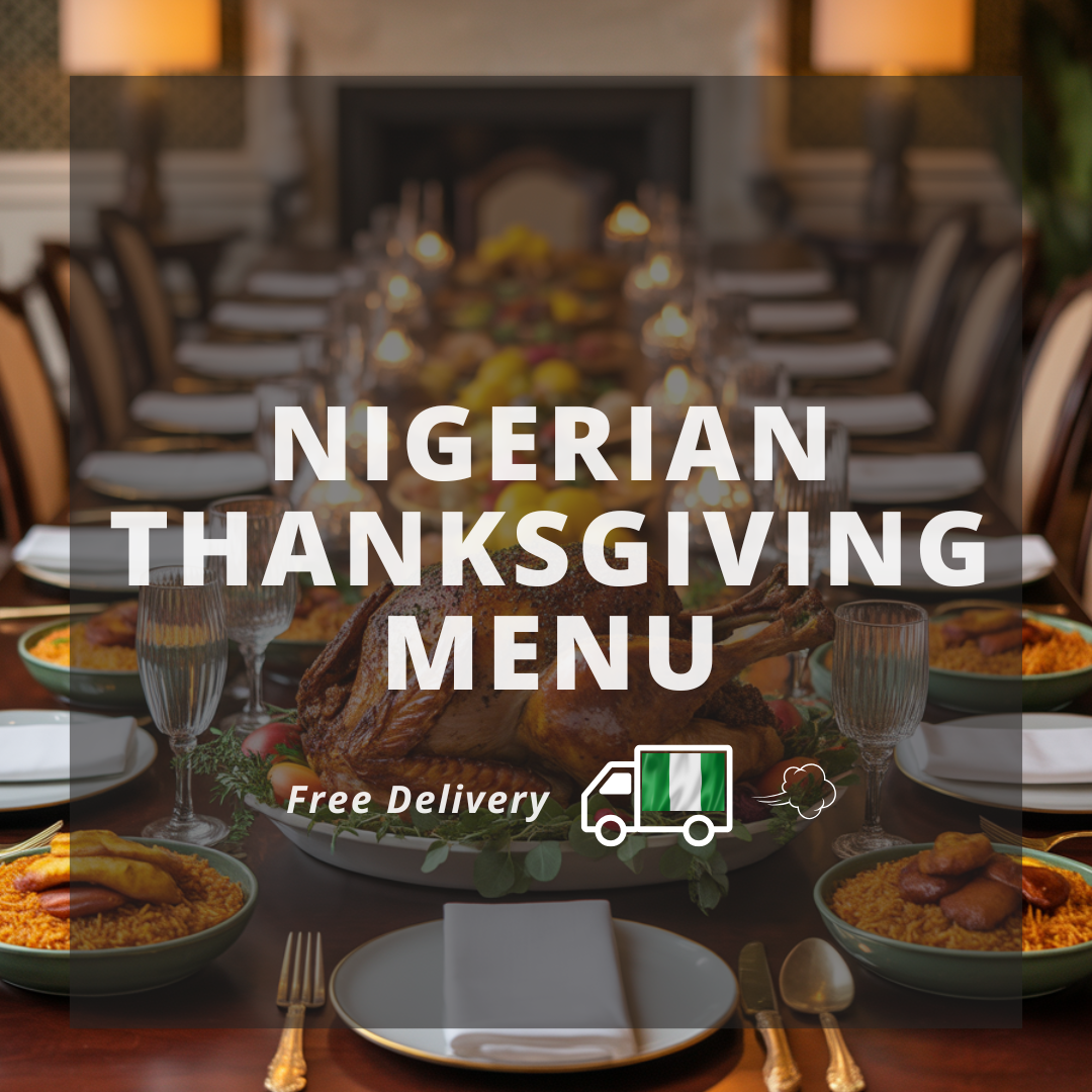 Nigerian Thanksgiving Menu