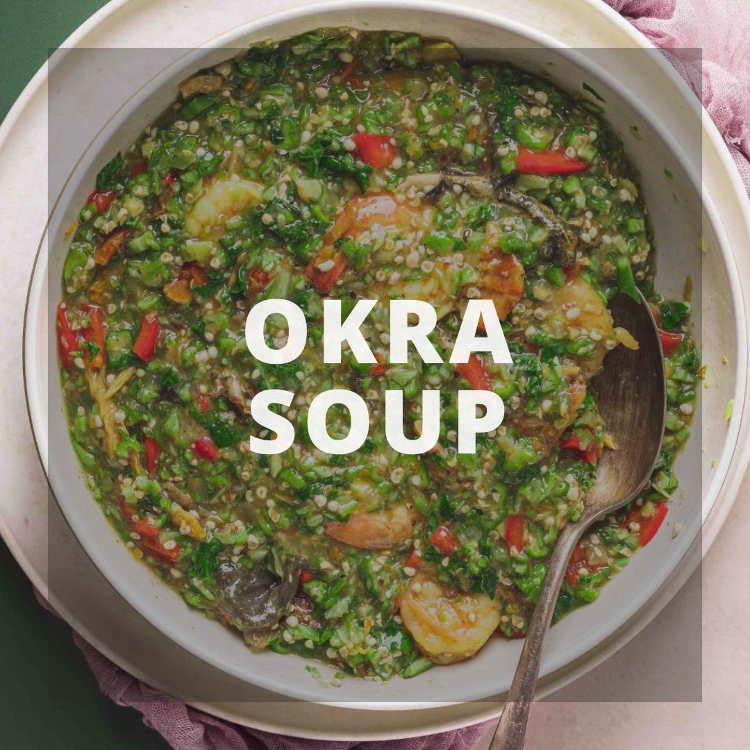 Okra Soup