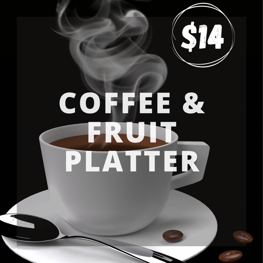 Coffee & Fruit Platter