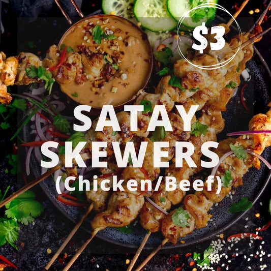Satay Skewers (Chicken/Beef)